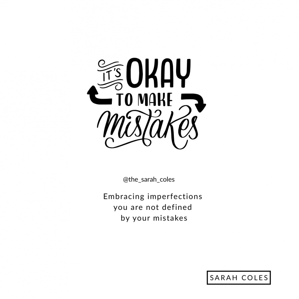 Embracing imperfections you are not defined by your mistakes
