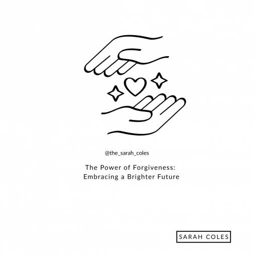 The Power of Forgiveness: Embracing a Brighter Future