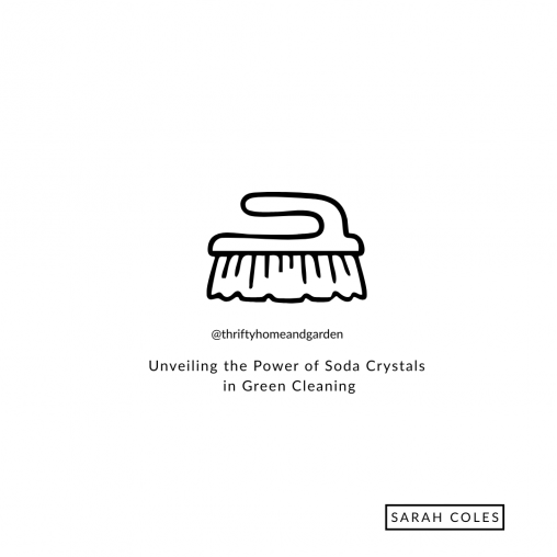 Unveiling the Power of Soda Crystals in Green Cleaning