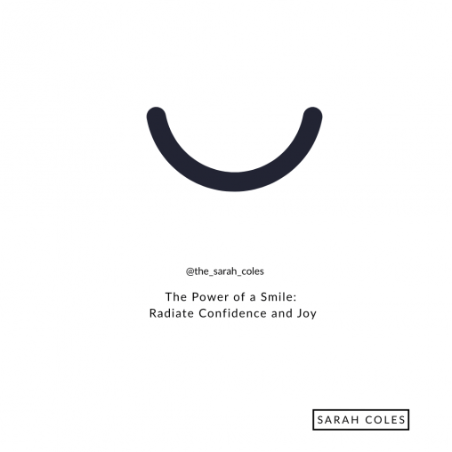 The Power of a Smile: Radiate Confidence and Joy