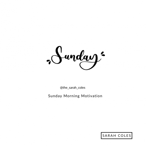 Sunday morning Motivation