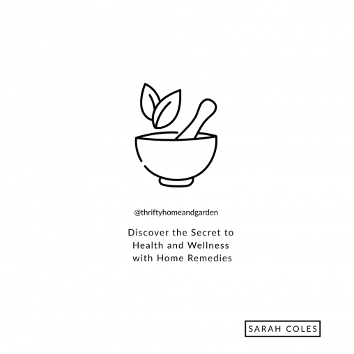 Discover the Secret to Health and Wellness with Home Remedies