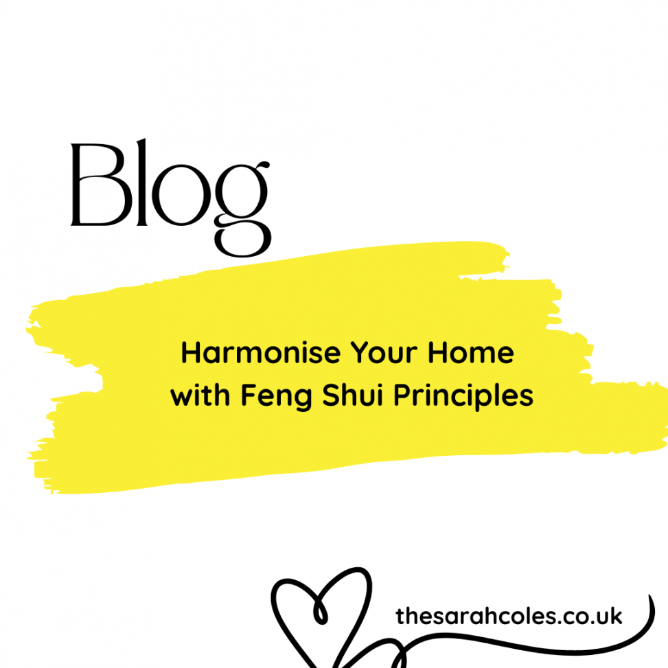 Blog Post. Harmonise your Home with Feng Shui Principles