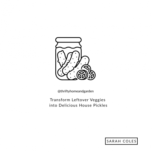 Transform Leftover Veggies into Delicious House Pickles