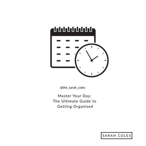 Master Your Day: The Ultimate Guide to Getting Organised