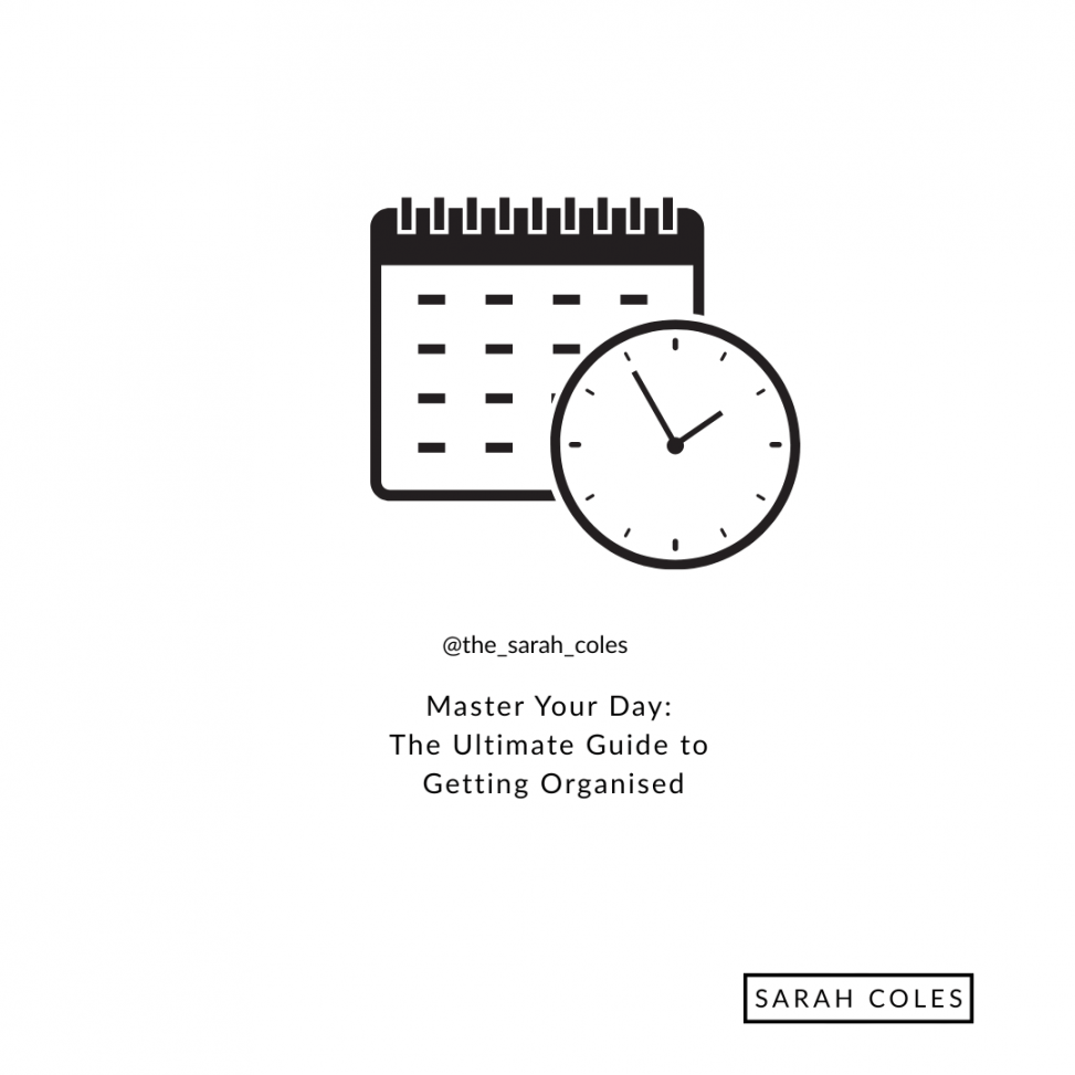 Master Your Day: The Ultimate Guide to Getting Organised