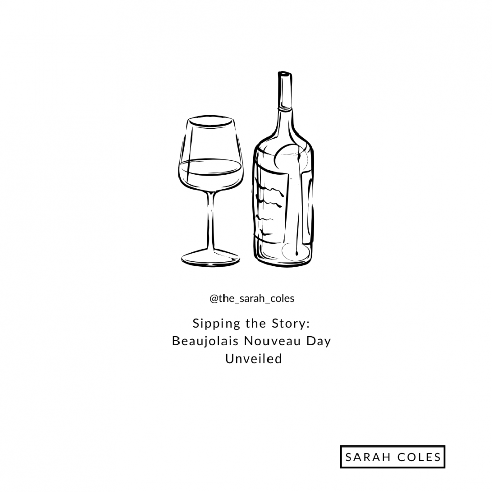 Sipping the Story: Beaujolais Nouveau Day Unveiled