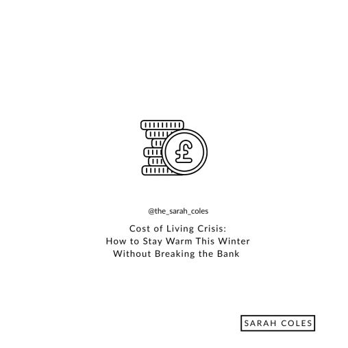 Cost of Living Crisis: How to Stay Warm This Winter Without Breaking the Bank