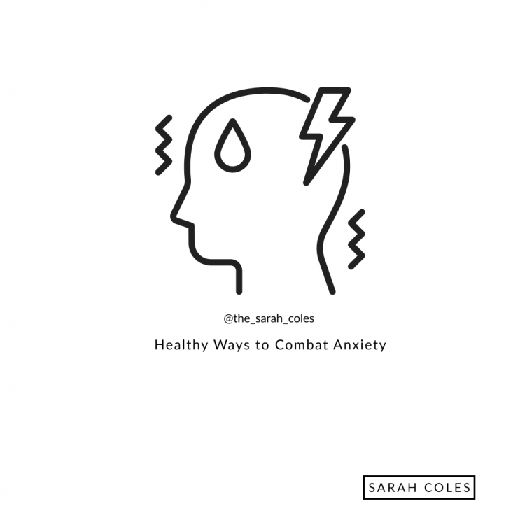 Healthy Ways to Combat Anxiety