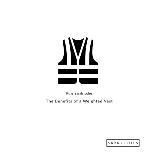 The Benefits of a Weighted Vest