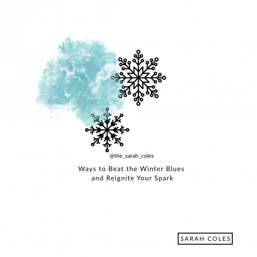 Ways to Beat the Winter Blues and Reignite Your Spark