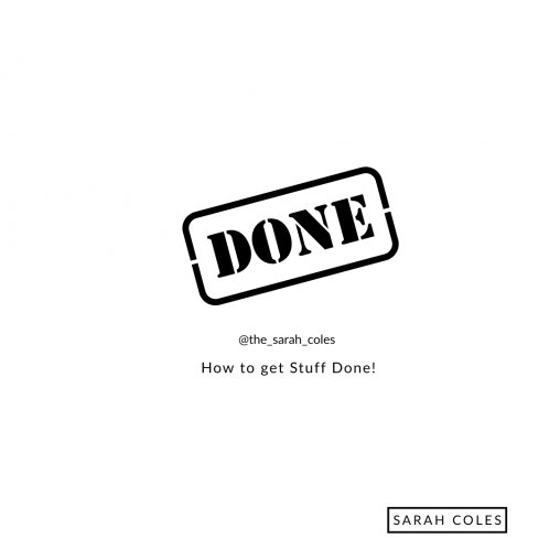 How to get Stuff Done!