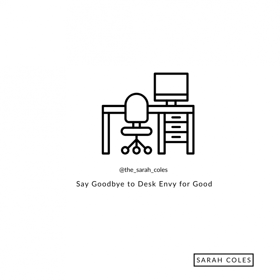 Say Goodbye to Desk Envy for Good