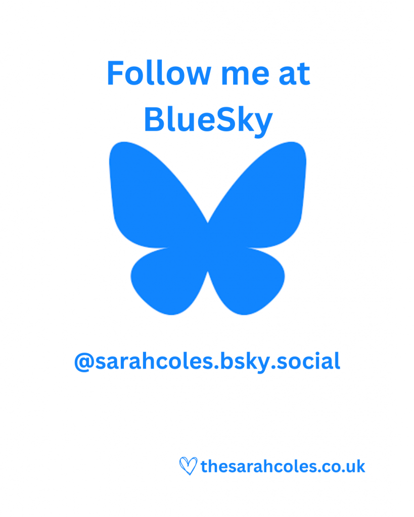 Follow Me at BlueSky @sarahcoles.bsky.social