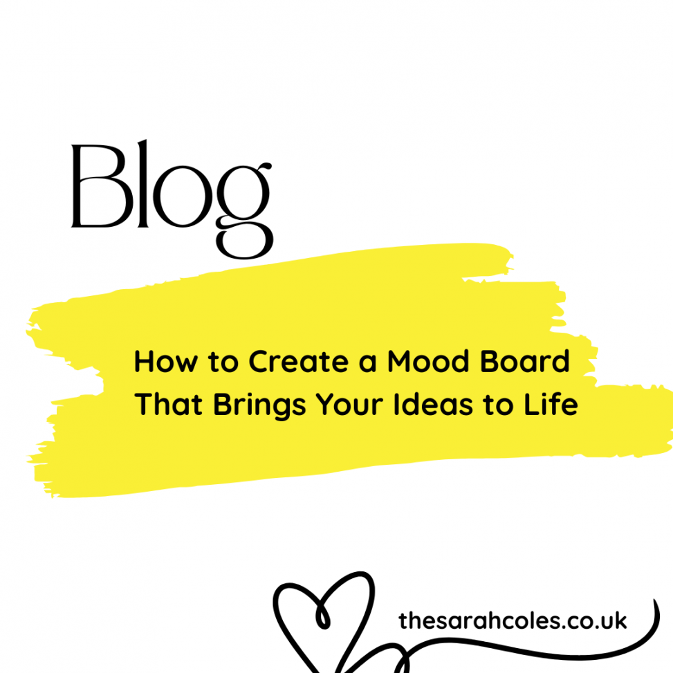 Blog Post. How to Create a Mood Board That Brings Your Ideas to Life