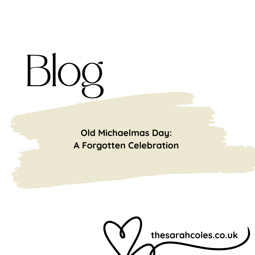Blog Post. Old Michaelmas Day: A Forgotten Celebration