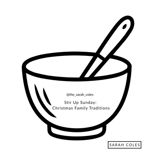 Stir Up Sunday: Christmas Family Traditions