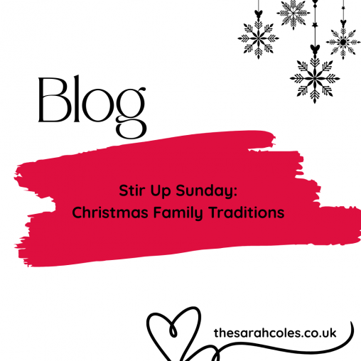 Blog. Stir Up Sunday - Christmas Family Traditions