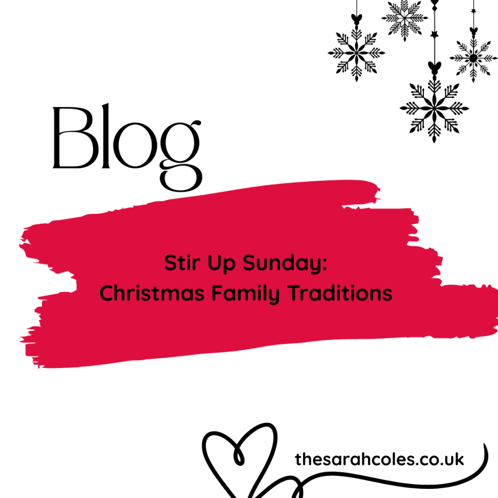 Blog. Stir Up Sunday - Christmas Family Traditions