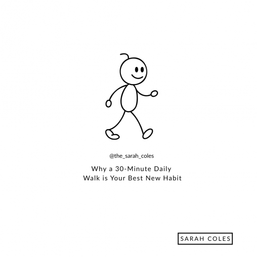 Why a 30-Minute Daily Walk is Your Best New Habit