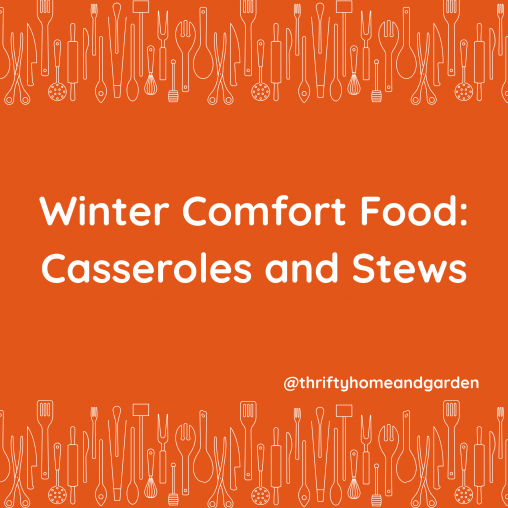 Blog: Winter Comfort Food - Casseroles and Stews