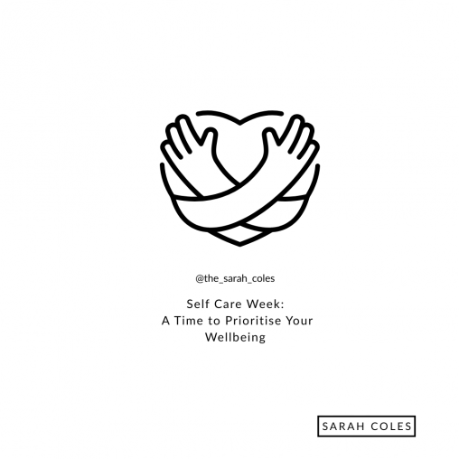 Self Care Week: A Time to Prioritise Your Wellbeing