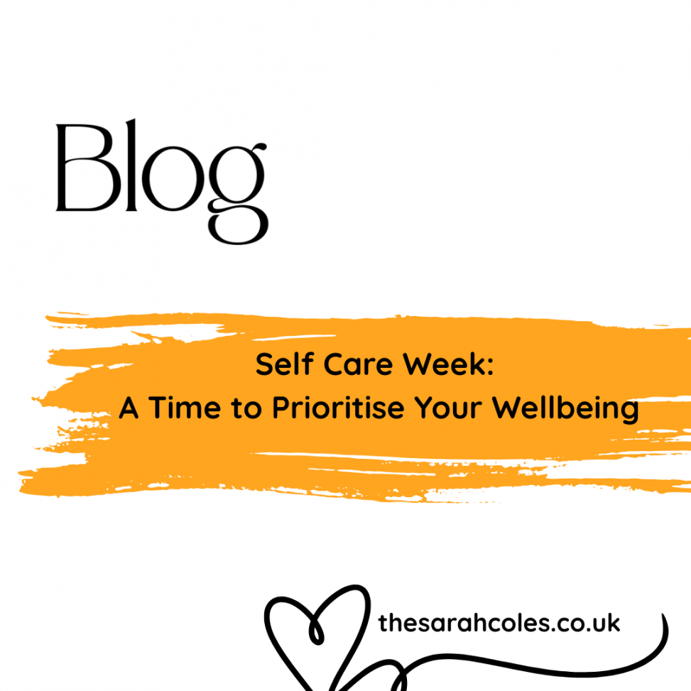 Self Care Week: A Time to Prioritise Your Wellbeing