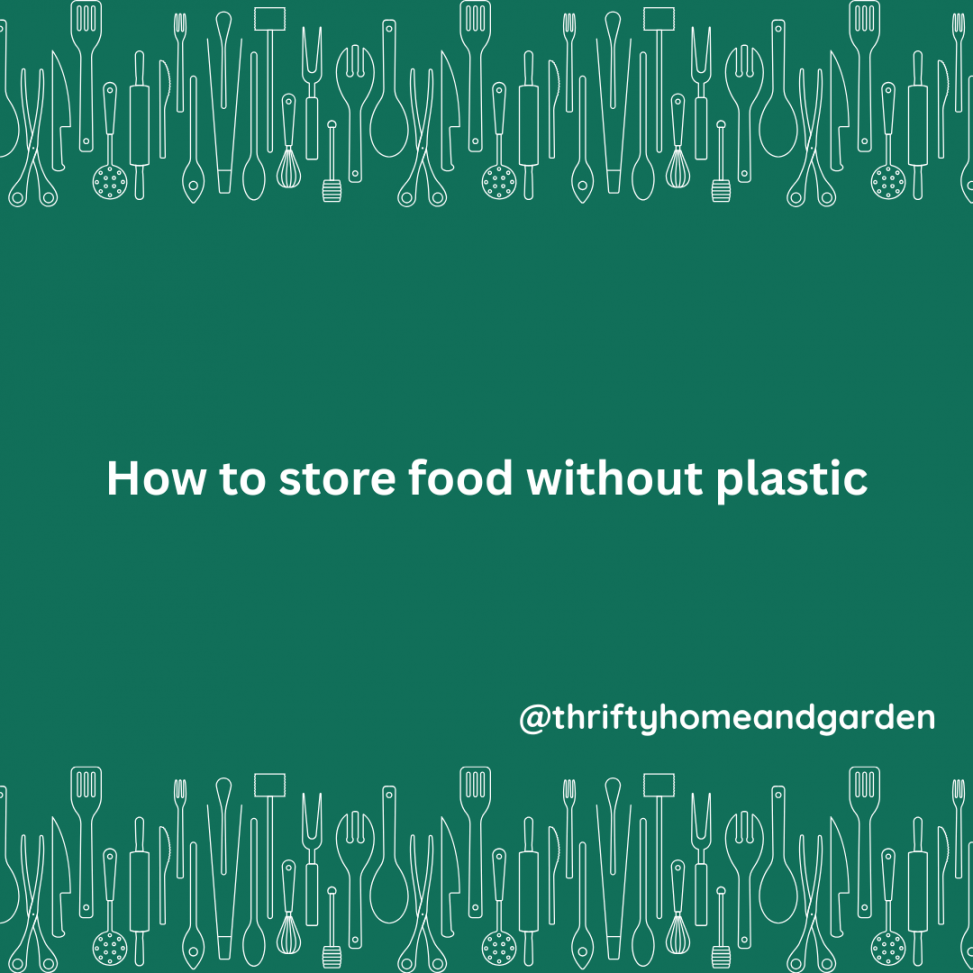 How to store food without plastic