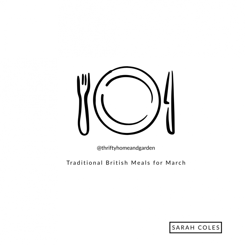 Traditional British Meals for March