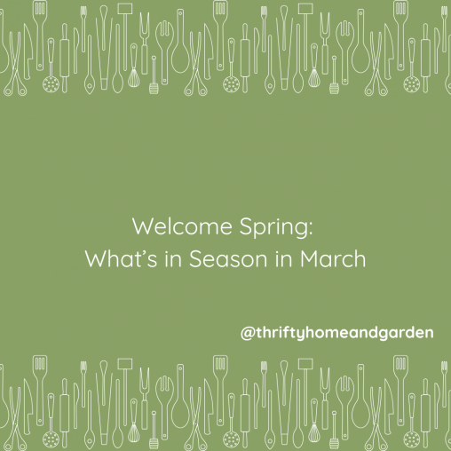 Welcome Spring. What is in Season in March