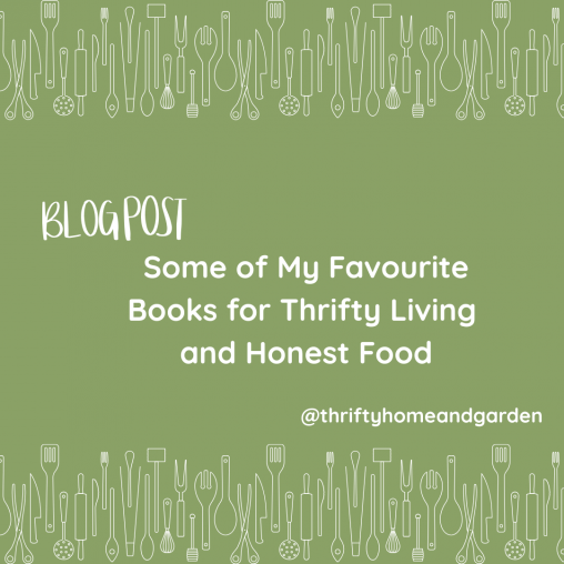 Blog Post. Some of my favourite books for thrifty living and honest food.
