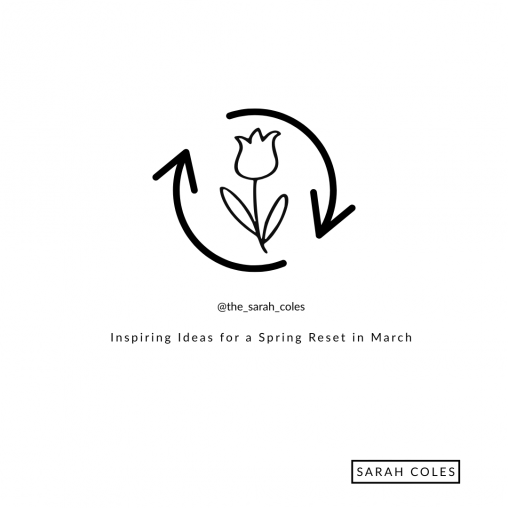 Inspiring Ideas for a Spring Reset in March
