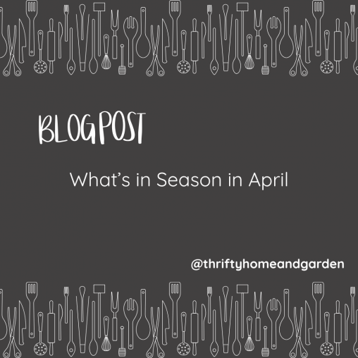 Blog Post,. What’s in Season in April
