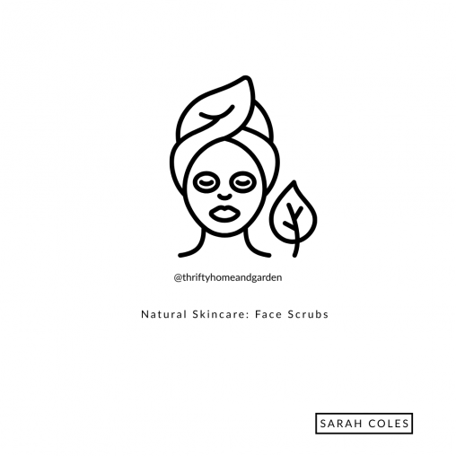 Natural Skincare: Face Scrubs