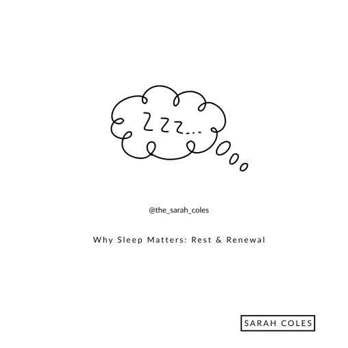 Why Sleep Matters: Rest & Renewal