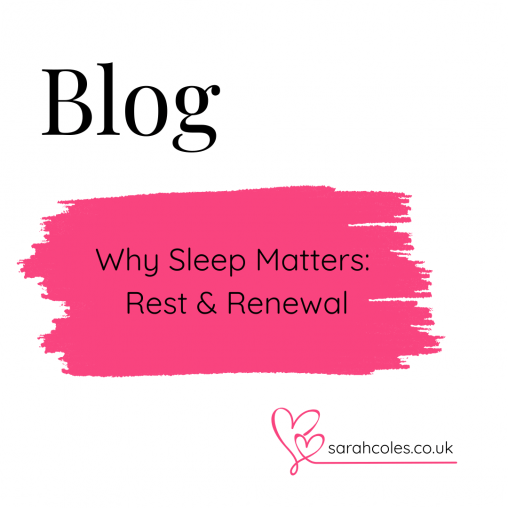 Why Sleep Matters: Rest & Renewal