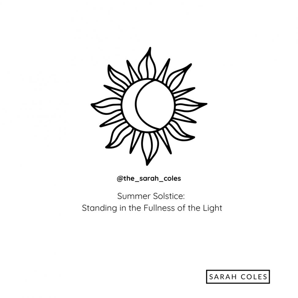Summer Solstice: Standing in the Fullness of the Light