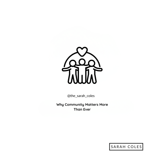 Why Community Matters More Than Ever