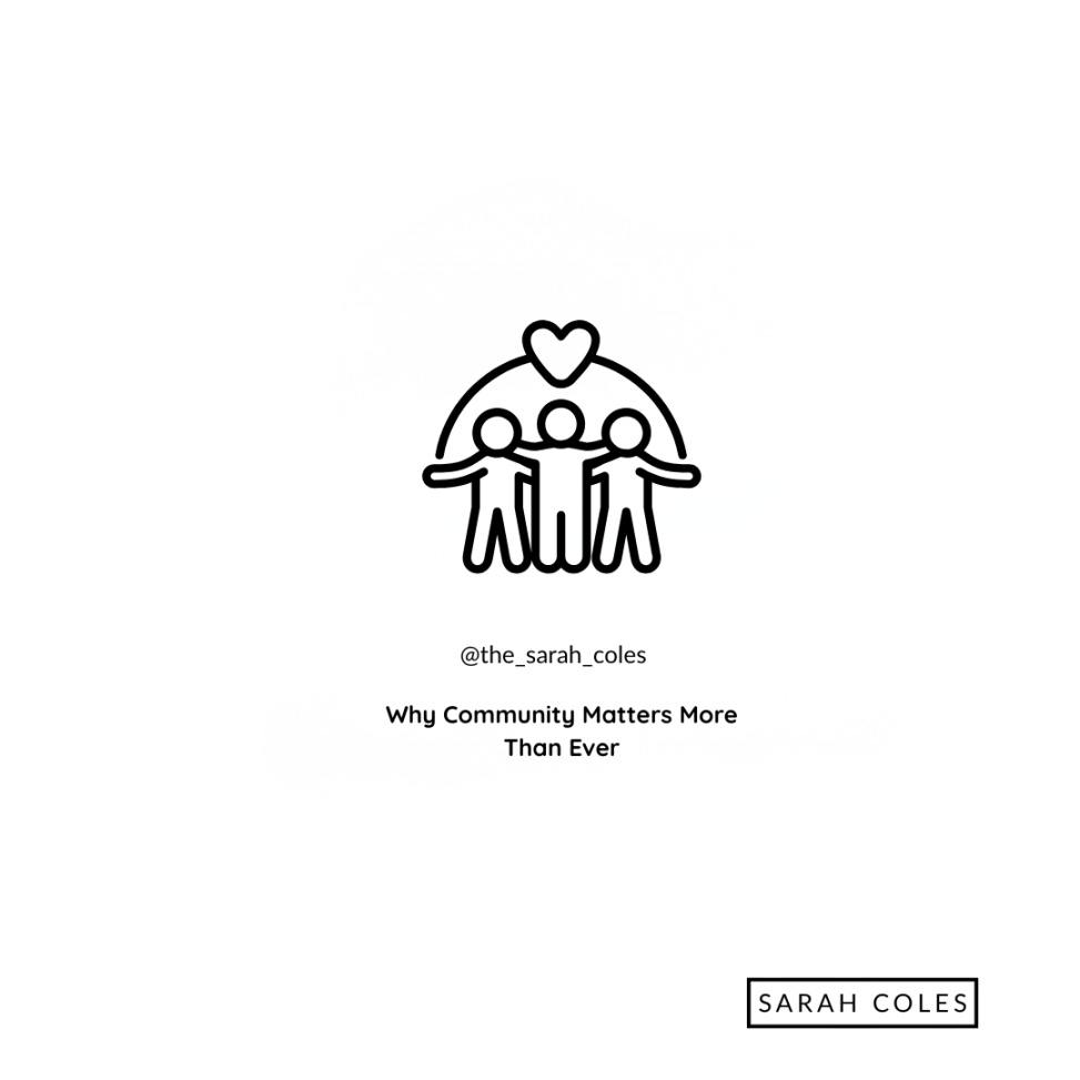 Why Community Matters More Than Ever